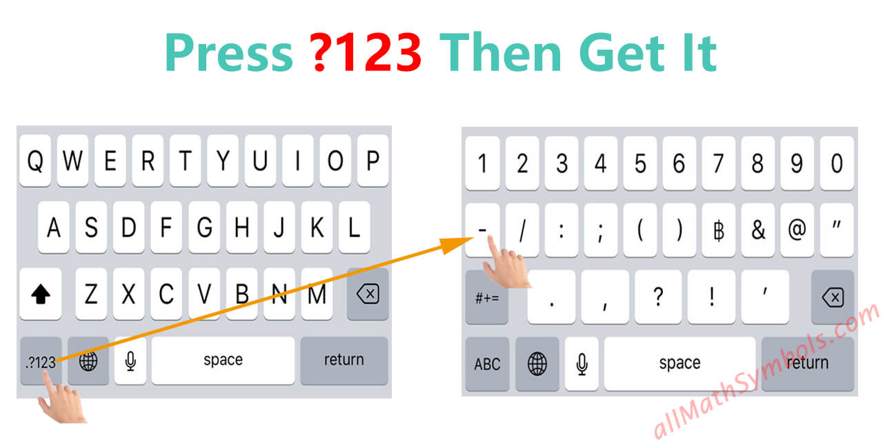 type a minus symbol on Iphone