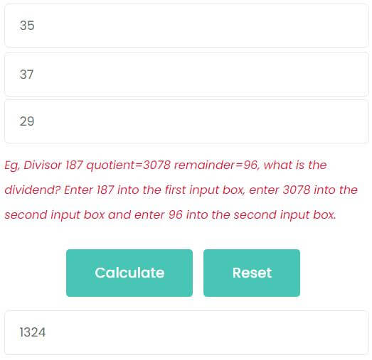 What is the dividend if divisor is 35, quotient is 37 and the remainder is 29