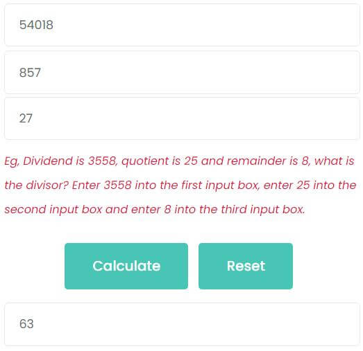 What is the dividend if divisor is 54018, quotient is 857 and the remainder is 27