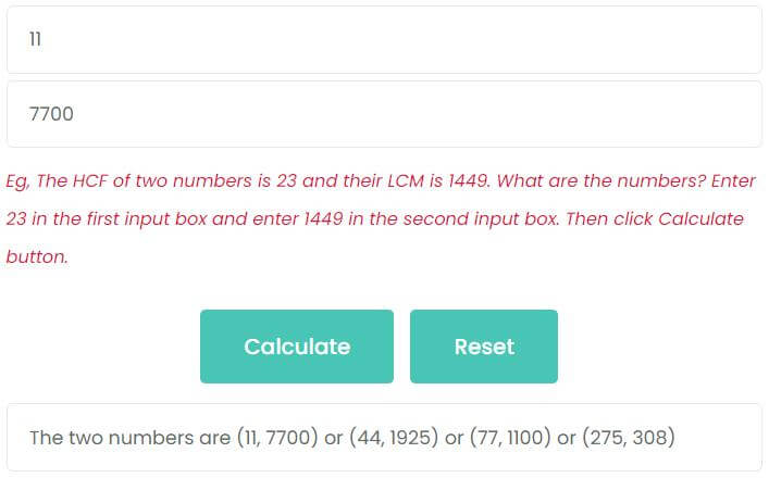 The HCF of two numbers is 11 and their LCM is 7700. What are the numbers?