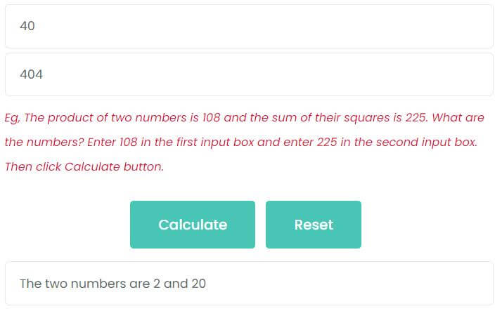 The product of two numbers is 40 and the sum of their squares is 404. What are the numbers?