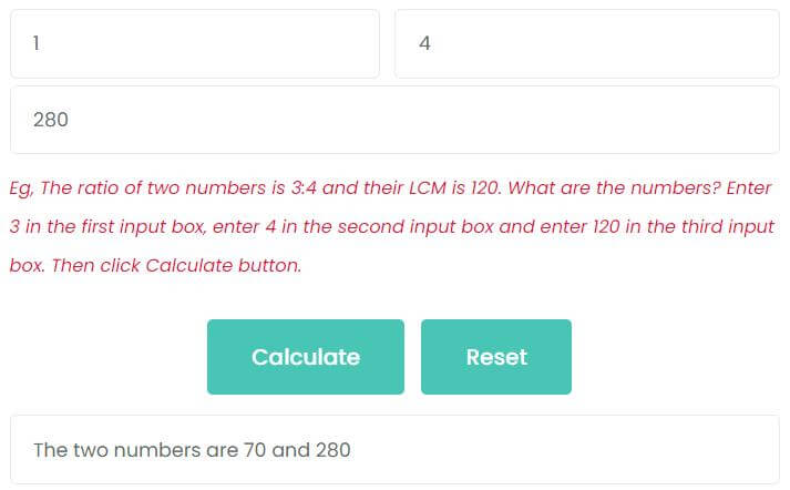 The ratio of two numbers is 1:4 and their LCM is 280. What are the numbers?