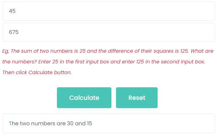 The sum of two numbers is 45 and the difference of their squares is 675. What are the numbers?