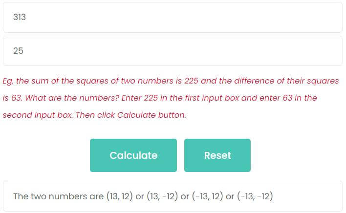The the sum of the squares of two numbers is 313 and the difference of their squares is 25. What are the numbers?