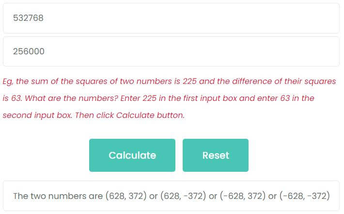 The the sum of the squares of two numbers is 532768 and the difference of their squares is 256000. What are the numbers?
