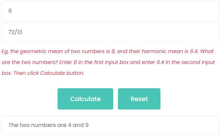 The geometric mean of two numbers is 6 and their harmonic mean is 72/13. What are the numbers?
